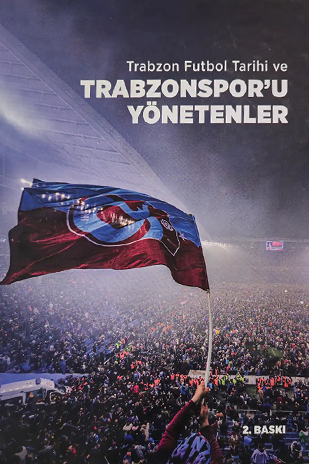 KİTAP TRABZONSPOR'U YÖNETENLER