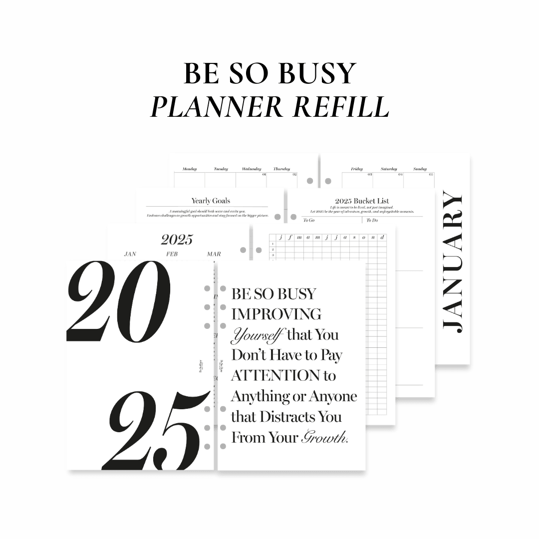 Be So Busy 2025 Planner Refill