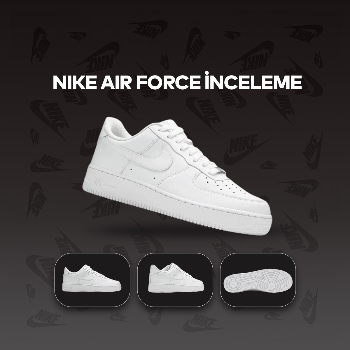 Nike Air Force İnceleme