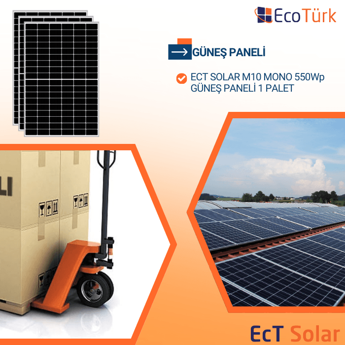 ECT SOLAR 550W GÜNEŞ PANELİ 1 PALET