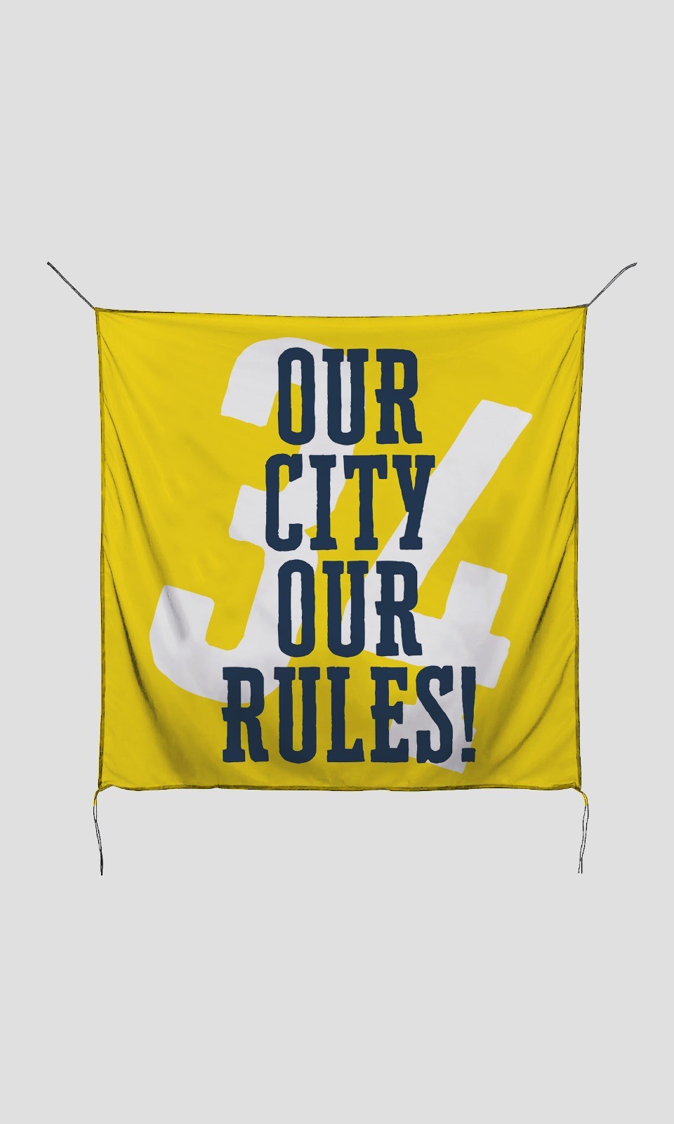Our City Our Rules 34 Sarı Bayrak