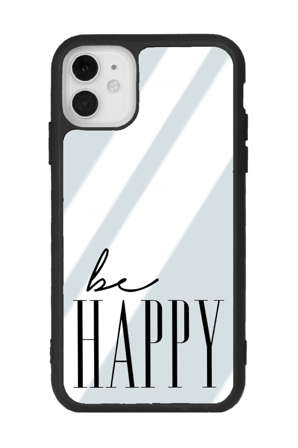 iPhone 11 Be Happy Tasarımlı Aynalı Glossy Telefon Kılıfı