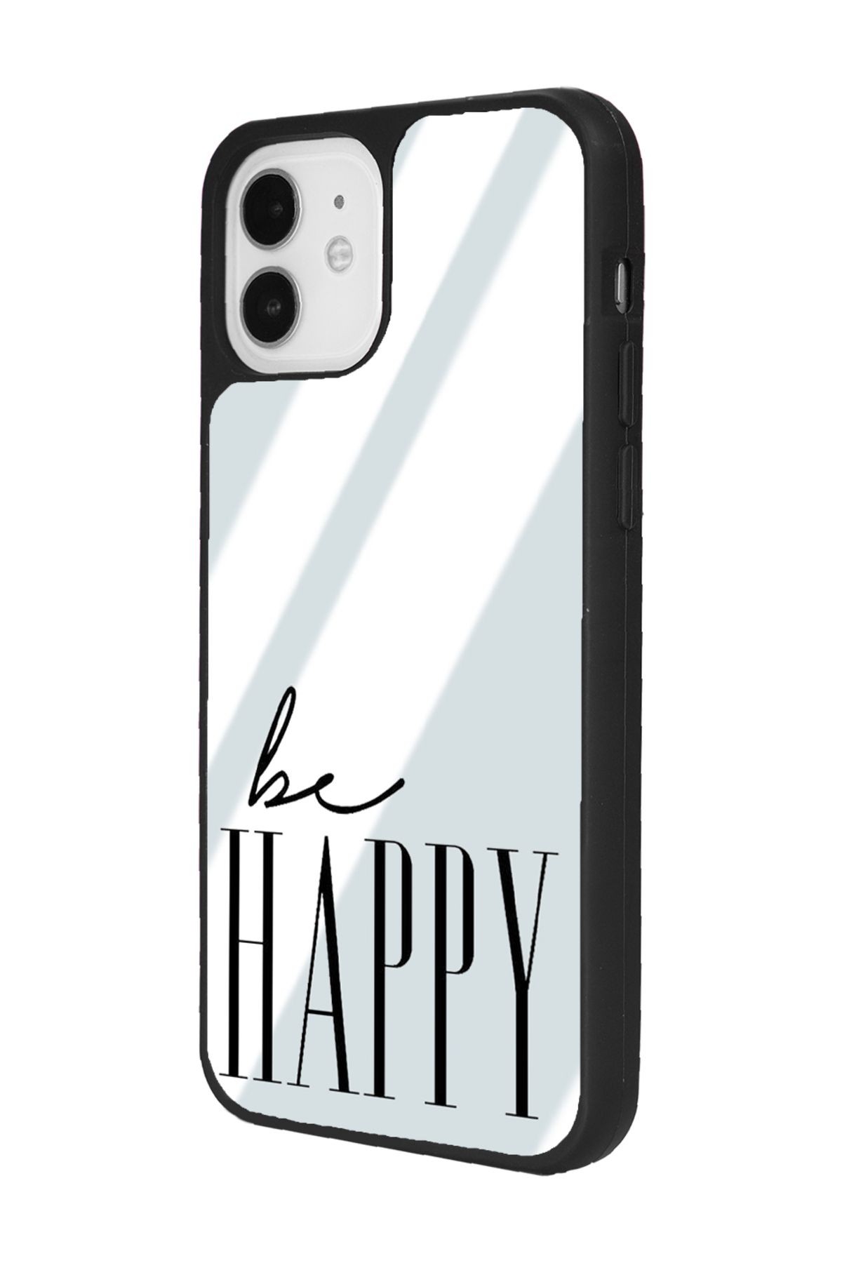 iPhone 11 Be Happy Tasarımlı Aynalı Glossy Telefon Kılıfı