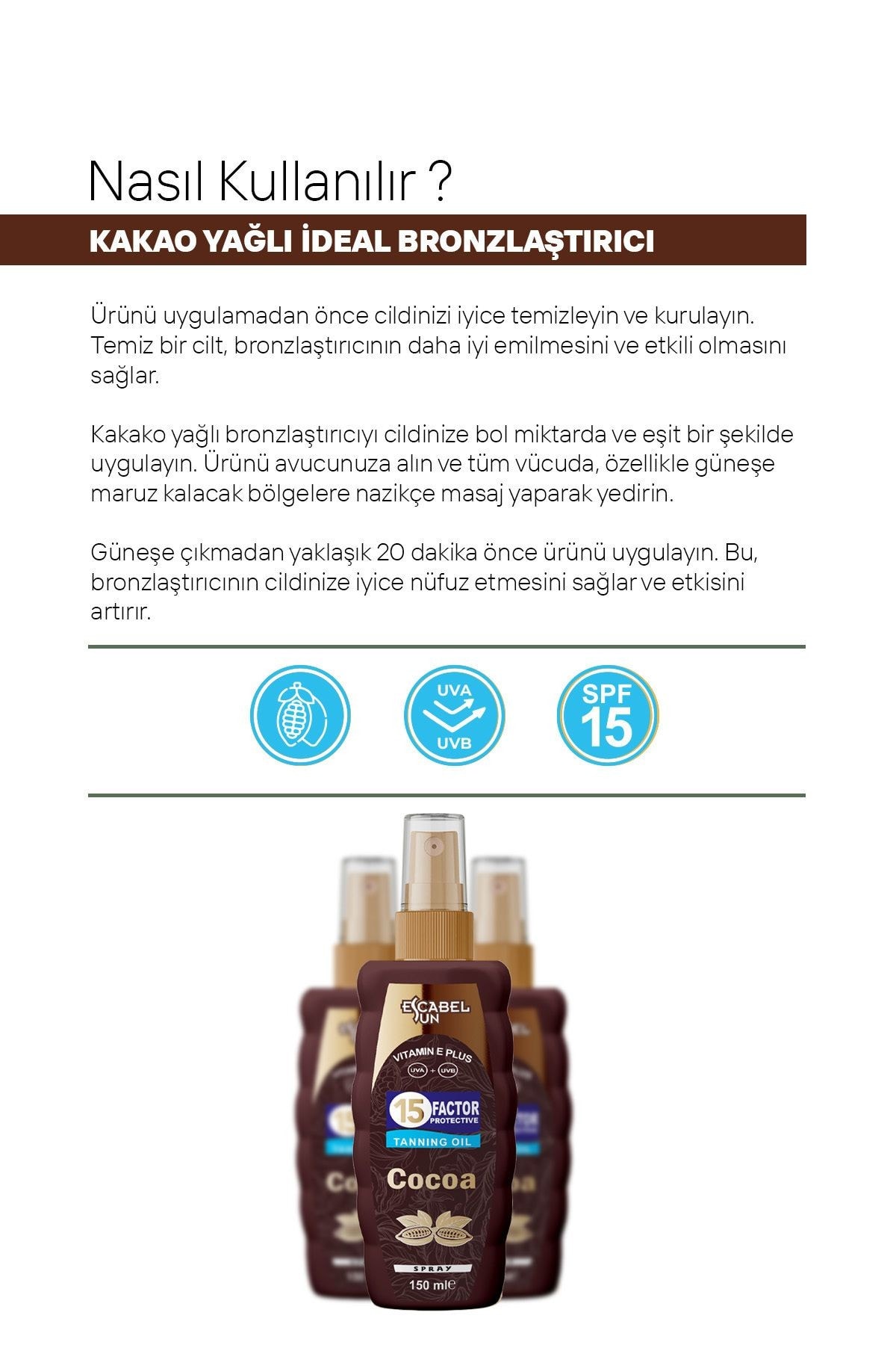 Ideal Bronzluk Kakao 15 Spf Güneş Yağı & Bronzlaştırıcı - Ipeksi Cilt E Vitamini 150 Ml