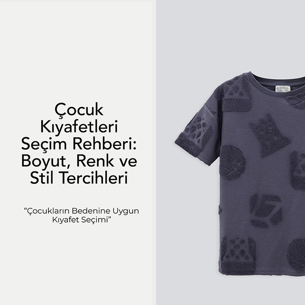 Çocuk Kıyafetleri Seçim Rehberi: Boyut, Renk ve Stil Tercihleri