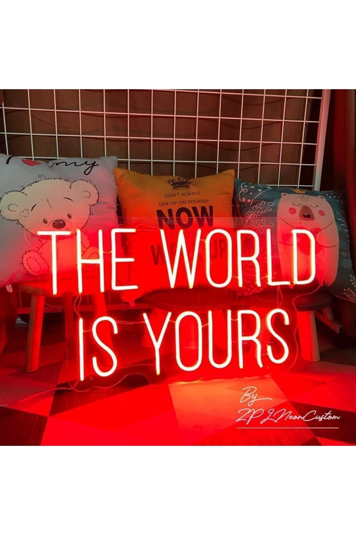 The World Is Yours Neon Tabela Neon Yazı Dekoratif Aydınlatma Ve Gece Lambası