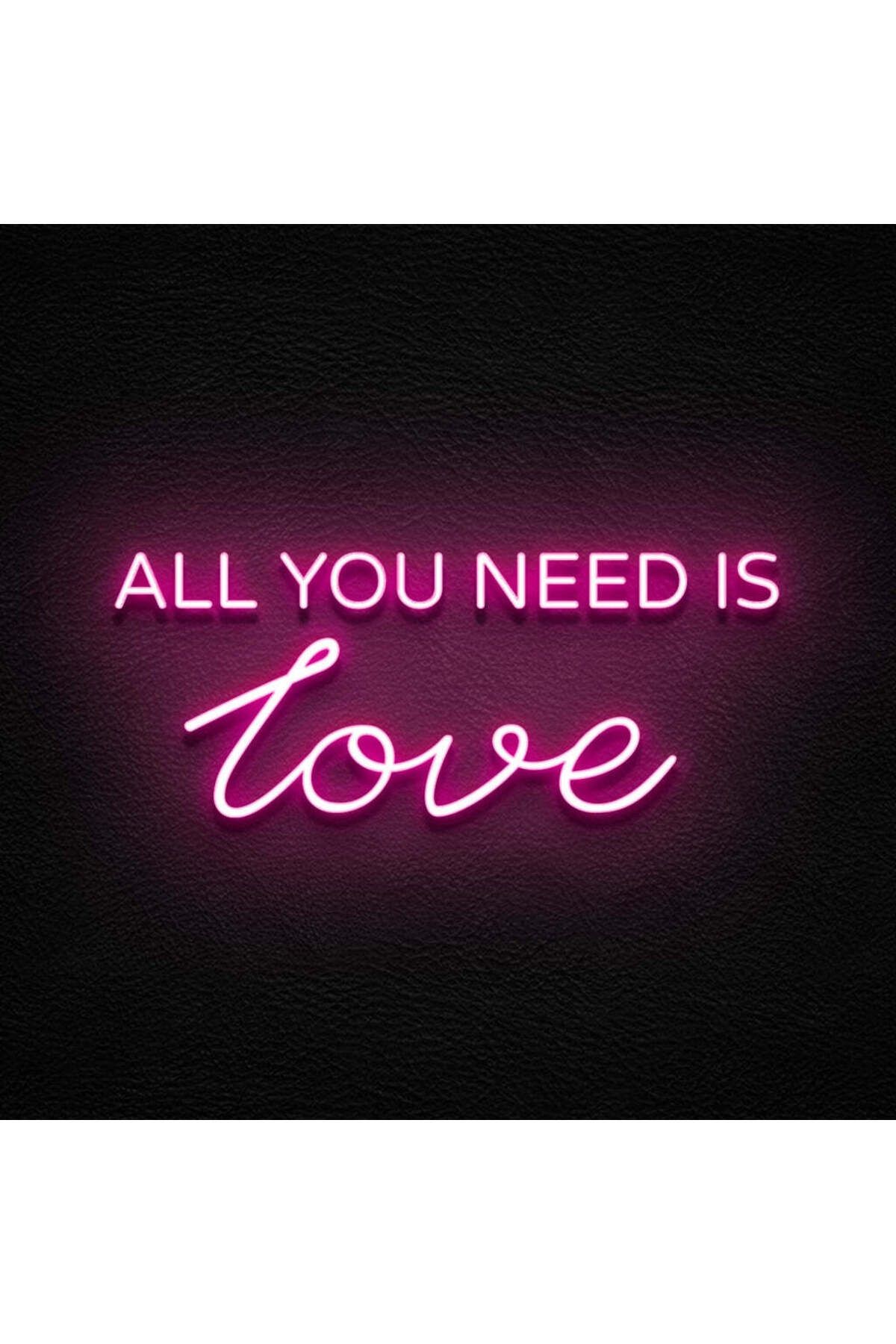 All You Need Is Love Neon Led Tabela Dekoratif Aydınlatma