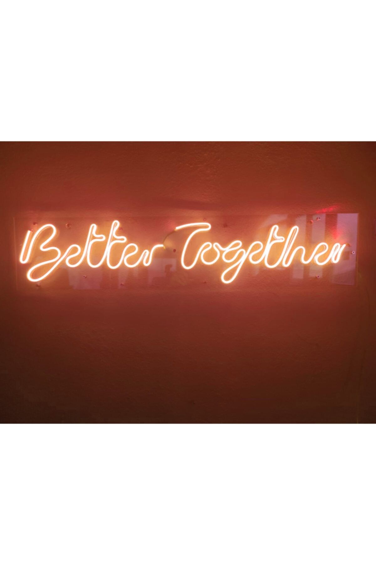 Better Together Neon Led Dekoratif Duvar Aydınlatması Neon Duvar Yazısı