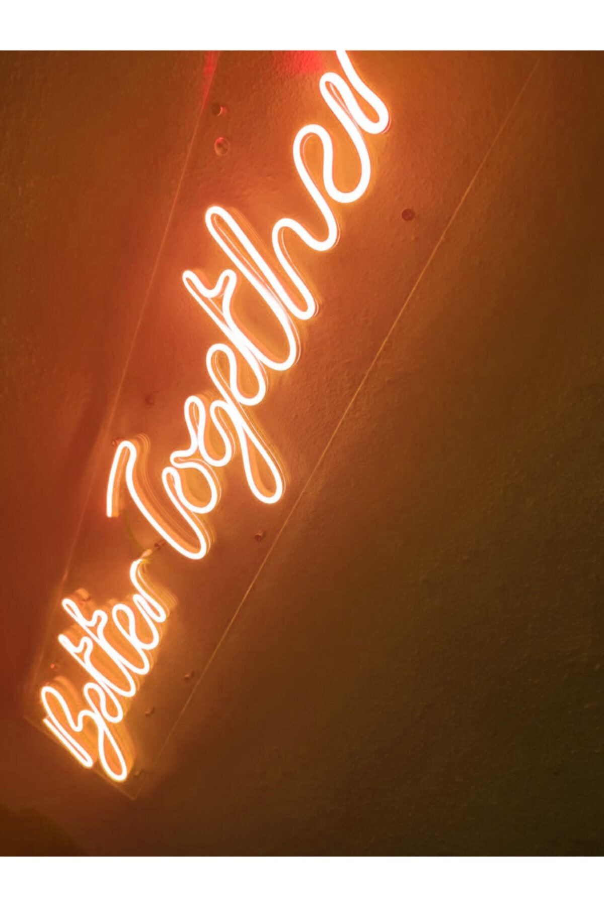 Better Together Neon Led Dekoratif Duvar Aydınlatması Neon Duvar Yazısı