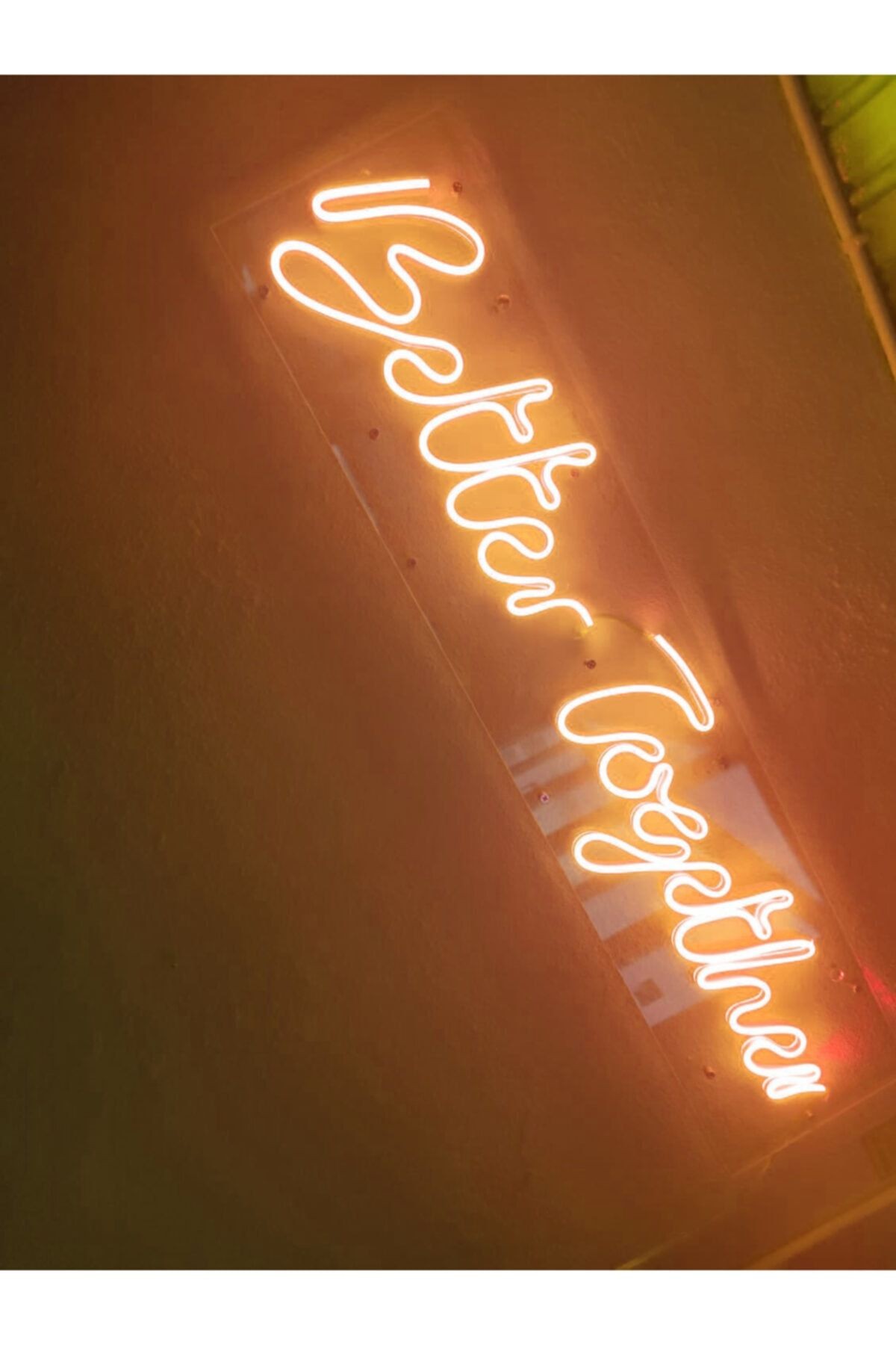 Better Together Neon Led Dekoratif Duvar Aydınlatması Neon Duvar Yazısı