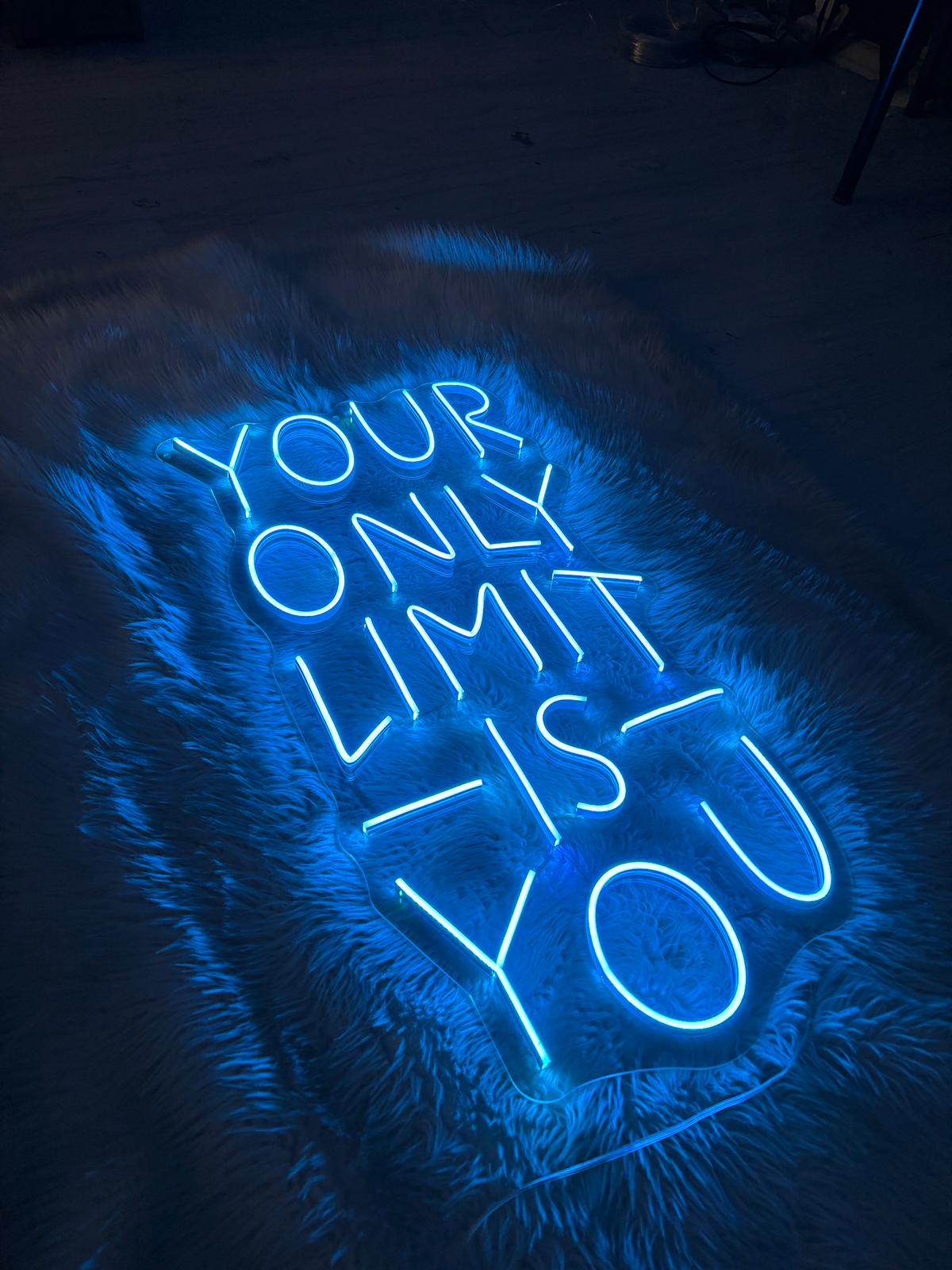 Your Only Lımıt Is You Yazılı Neon Yazı Tabela 