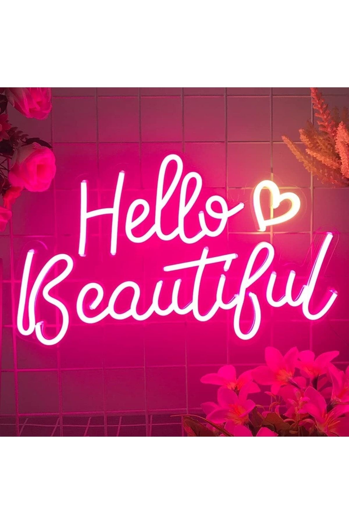 Hello Beatiful Neon Tabela Neon Yazı Dekoratif Aydınlatma