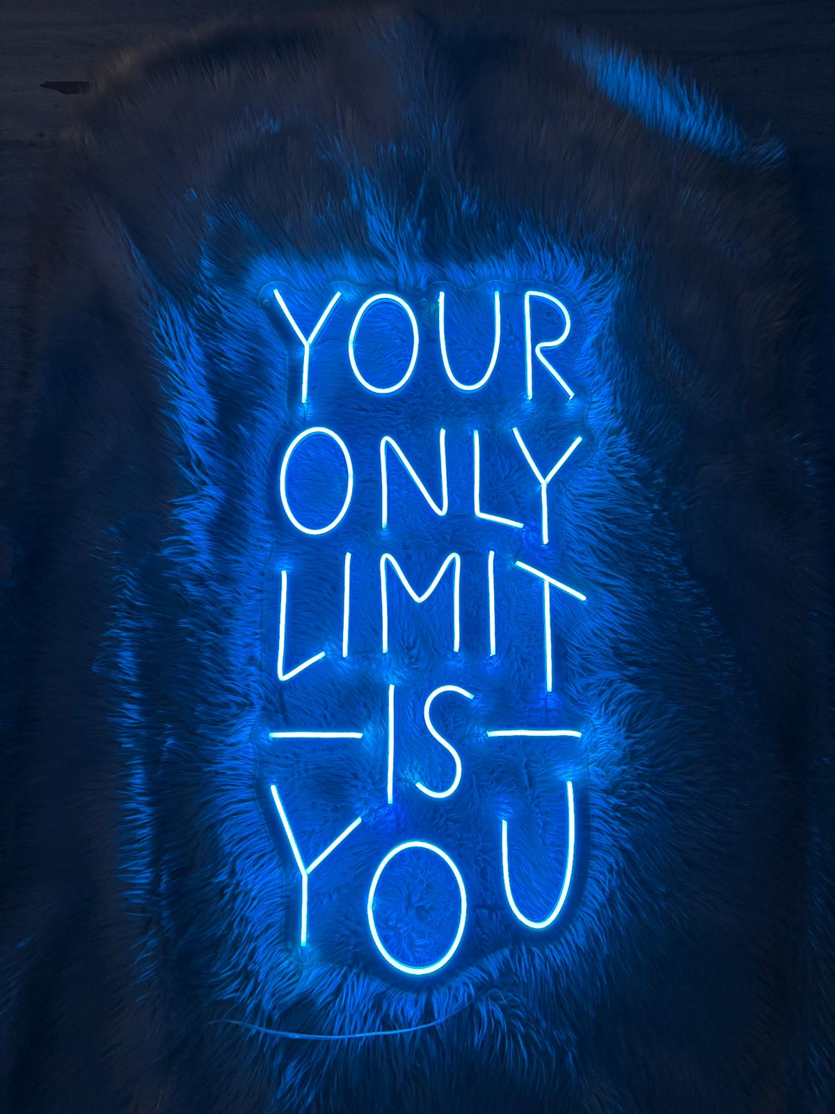 Your Only Lımıt Is You Yazılı Neon Yazı Tabela 