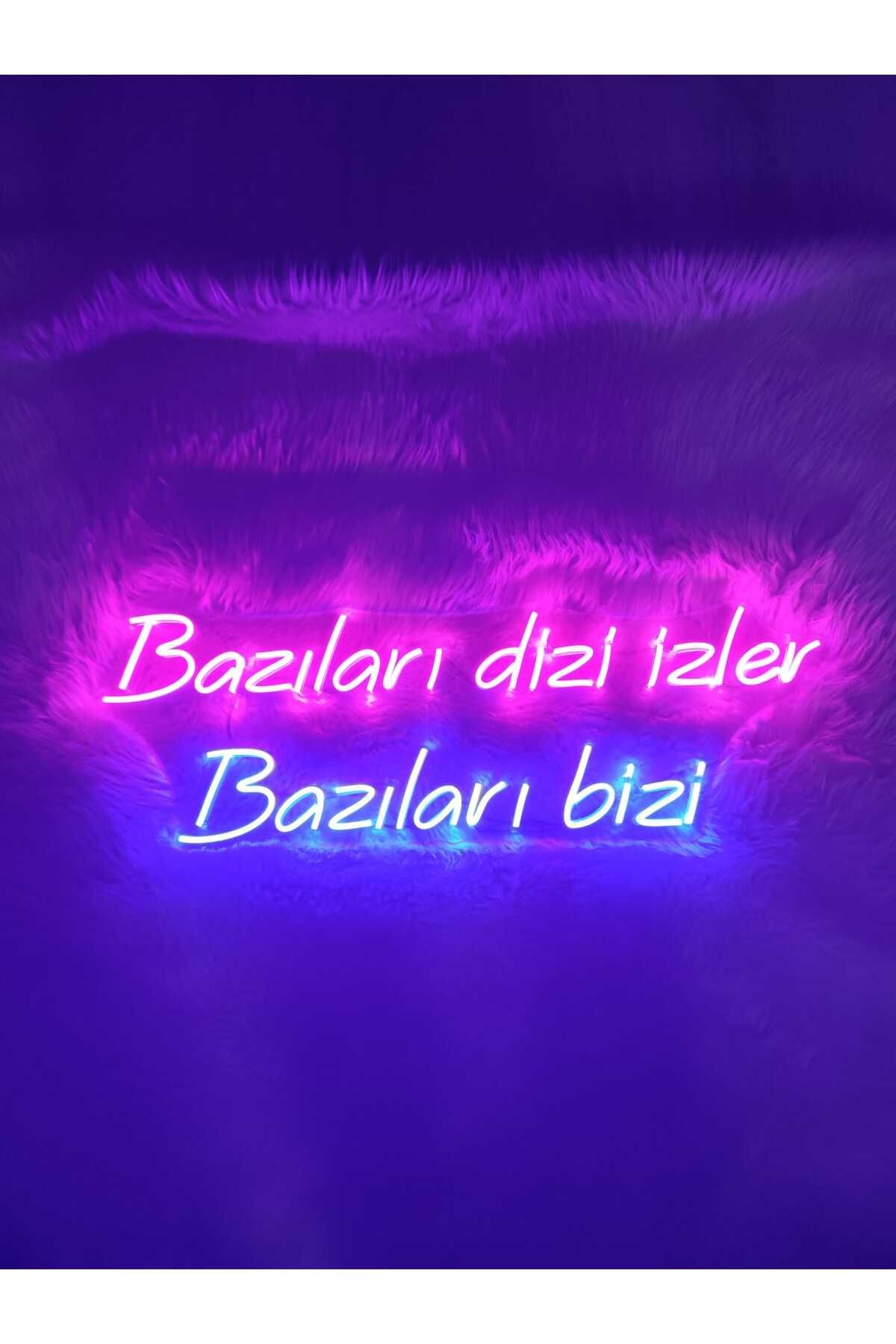 Bazıları Dizi İzler Bazıları Bizi Yazı Neon Led Tabela (70x20cm)