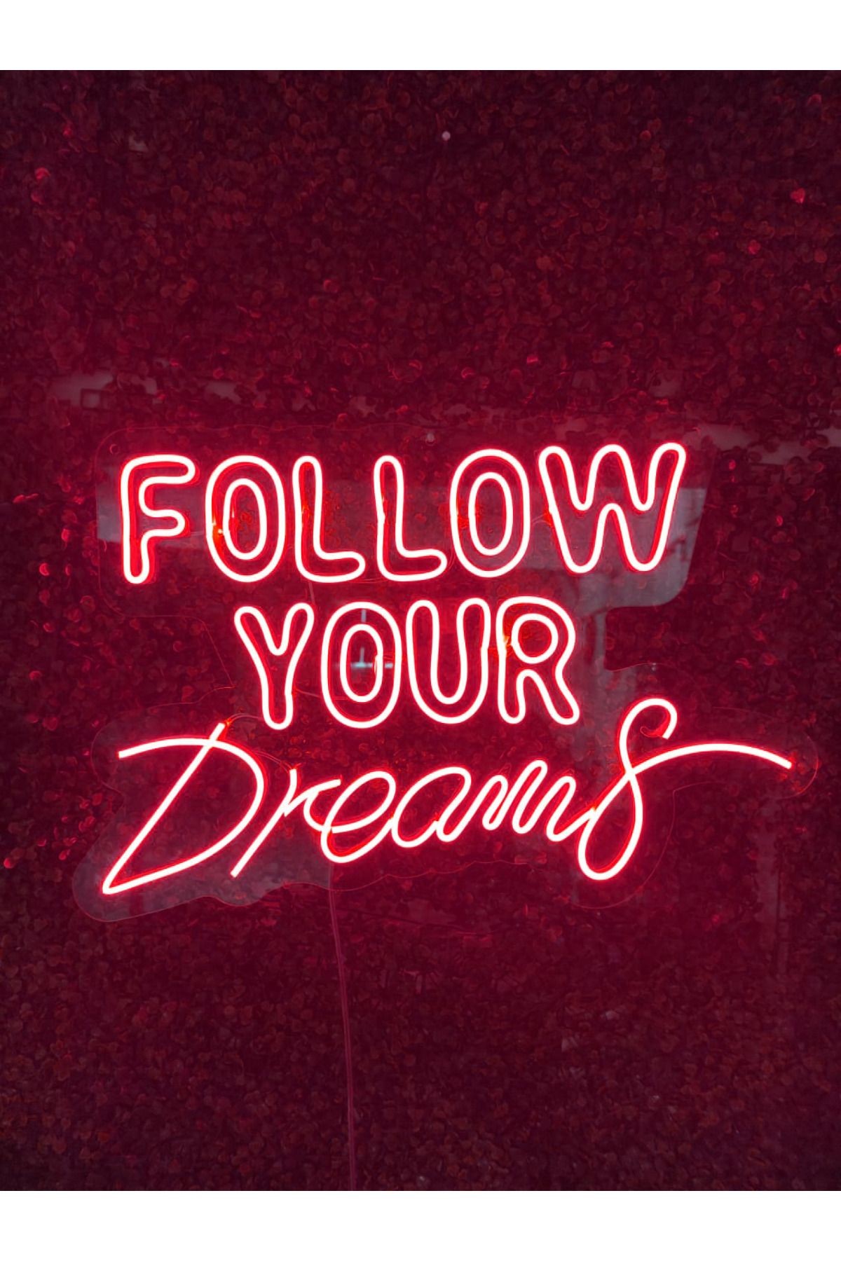 Follow Your Dreams Yazılı Neon Led tabela Dekoratif Aydınlatma(60x40cm)