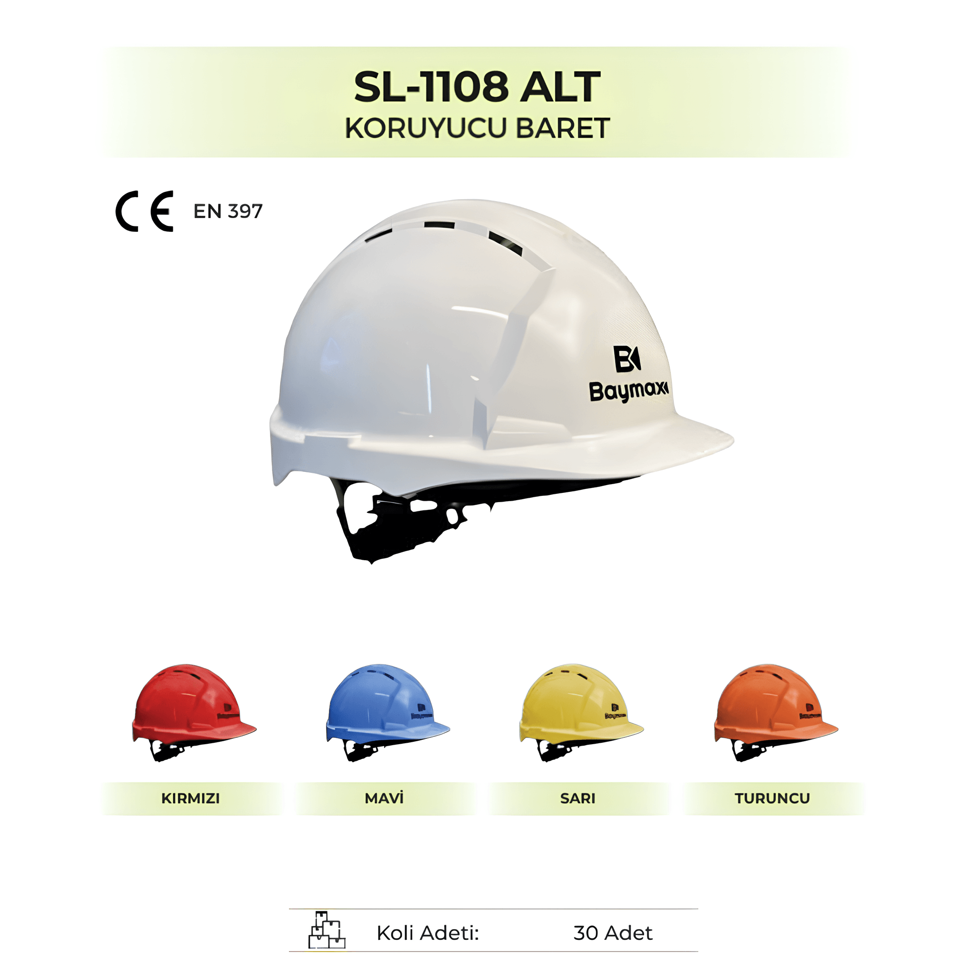 Baymax SL 1108 ALT Çene Kayışlı Ter Bezli Koruyucu Baret EN397 AB/2016/425 Şartlarına Uygun