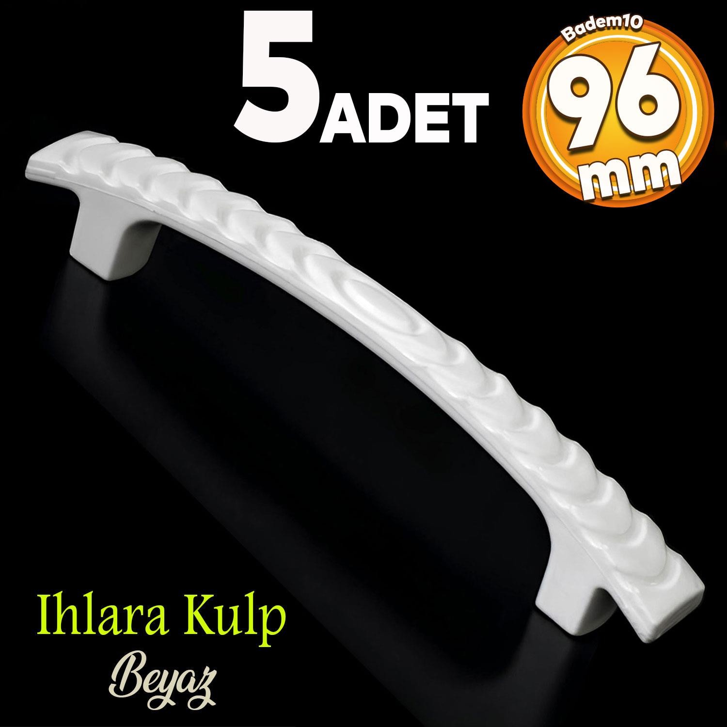 Ihlara 96 Mm (SERT PLASTİK) Beyaz Mobilya Çekmece Mutfak Dolap Dolabı Kulbu Kulpu Kulpları 5 Adet