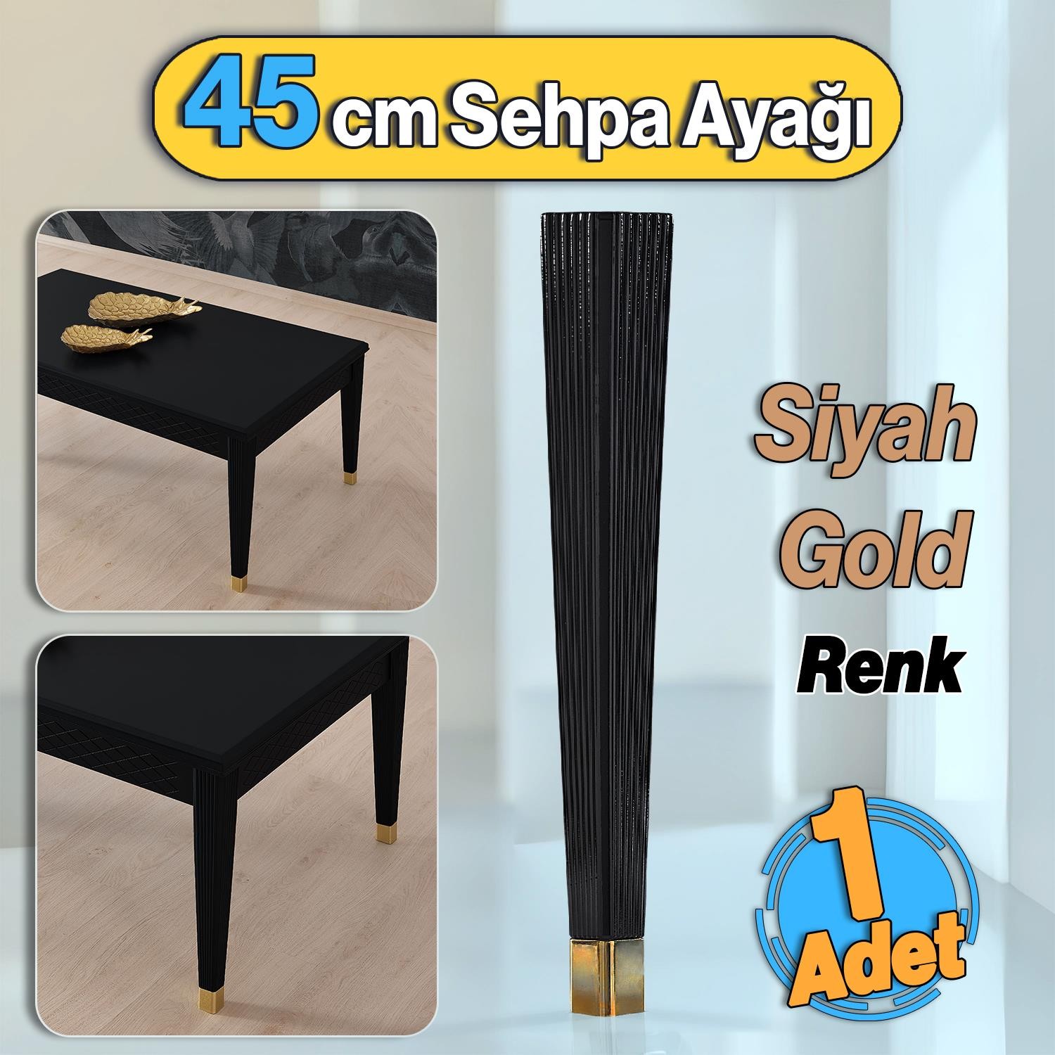 Elit Plastik Siyah Altın Renk Ayak Sehpa Ayağı 45 cm Mobilya Ayak Zigon Mutfak Yemek Masası 1 Adet