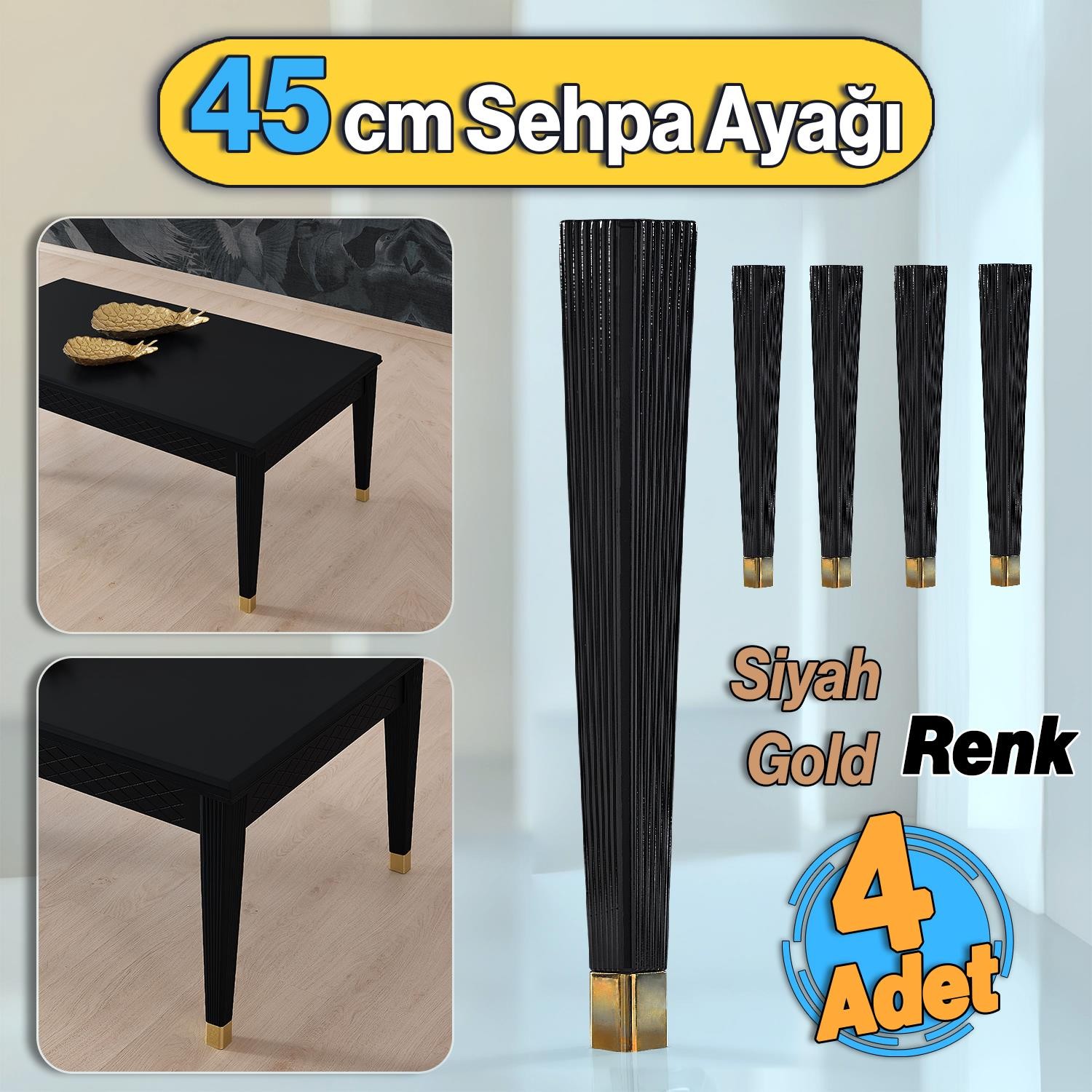 Sehpa Ayağı Siyah Altın Renk Elit Plastik 45 cm Mobilya Ayak Zigon Ayak Mutfak Yemek Masası 4 Adet