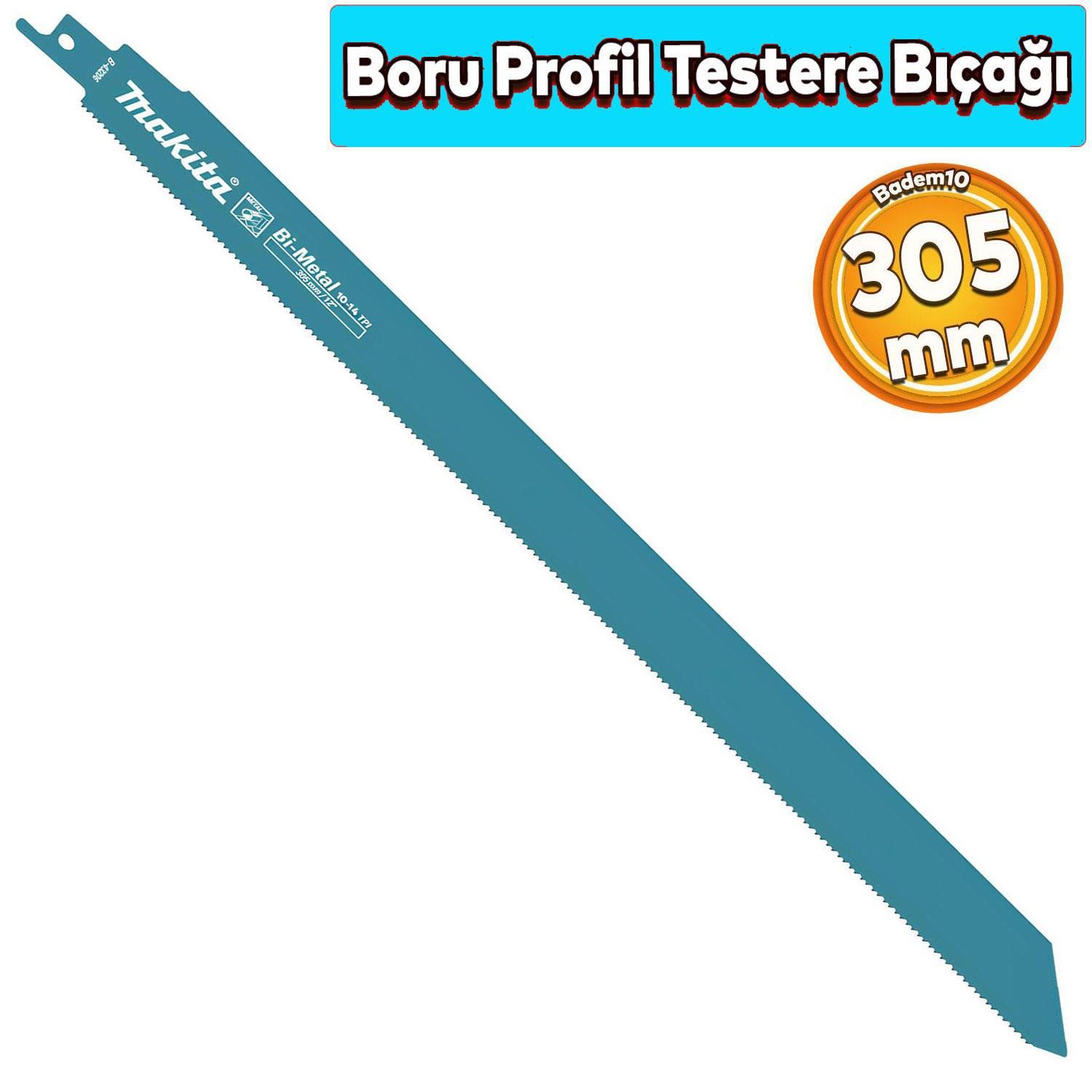 Makita Boru Profil Testere Bıçağı Metal Kılıç 305 mm Dekupaj Testere Bıçak B-43228