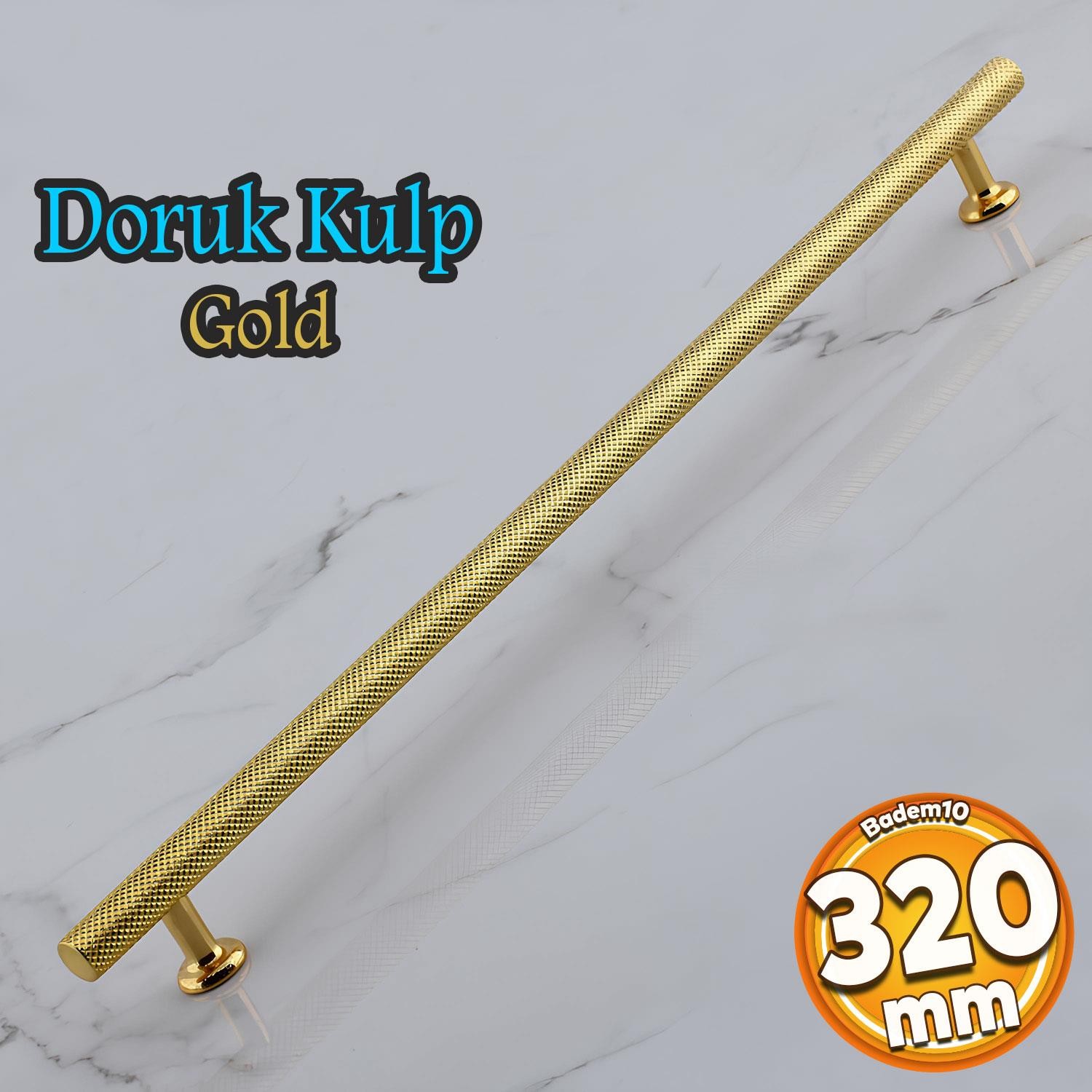 Doruk Kulp 320 mm Altın Gold Metal Mobilya Çekmece Mutfak Dolabı Dolap Kulpları Kapak Kulpu Kulbu