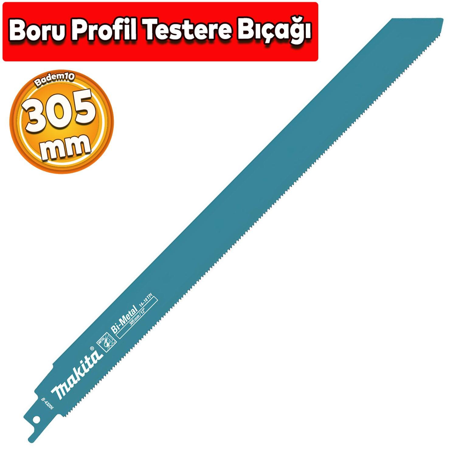 Makita Boru Profil Testere Bıçağı Metal Kılıç 305 mm Dekupaj Testere Bıçak B-43206