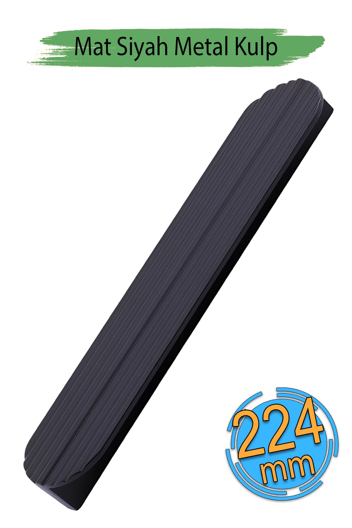 Teke Mat Siyah Metal Kulp 224 mm 22,4 cm  Mutfak Dolabı Kulbu Kulpu Mobilya Çekmece Dolap Kulpları