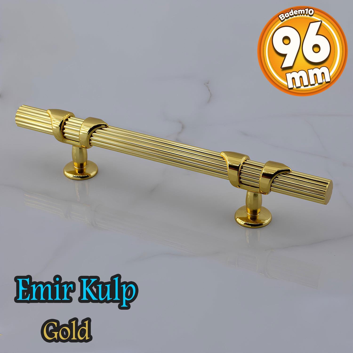 Emir Kulp Gold 96 mm - 9.6 cm Metal Mobilya Mutfak Çekmece Dolap Dolabı Kapak Kulbu Kulpu Kulpları