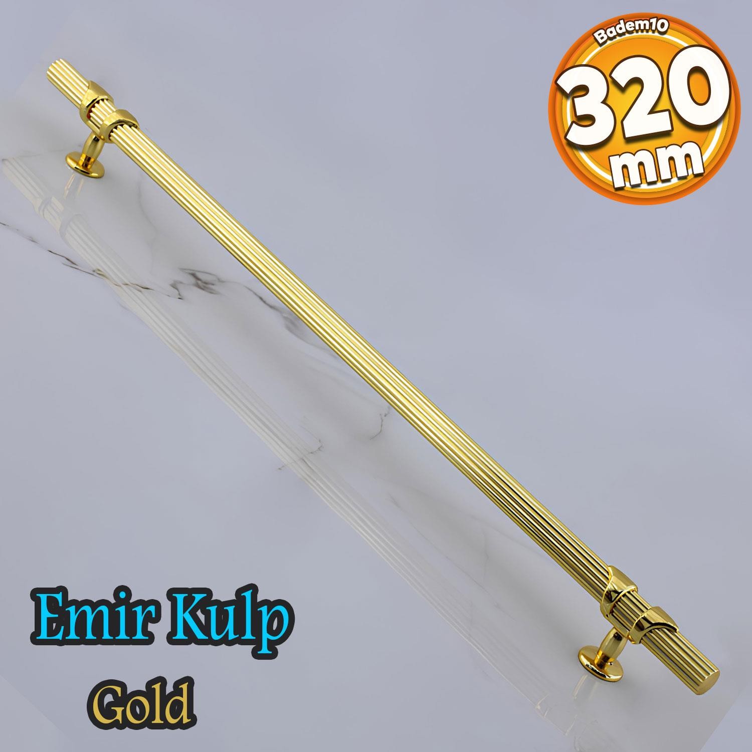 Emir Kulp Gold 320 mm - 32 cm Metal Mobilya Mutfak Çekmece Dolap Dolabı Kapak Kulbu Kulpu Kulpları