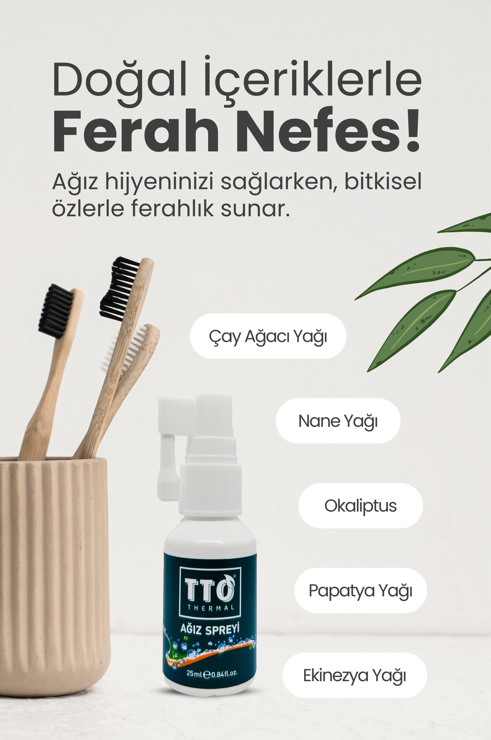 Tto Ağız (ORAL) Sprey 25 ml Ağız Kokusu, Yarası Ve Boğaz Yanmasında (ÇAY AĞACI YAĞI / TEA TREE OIL)