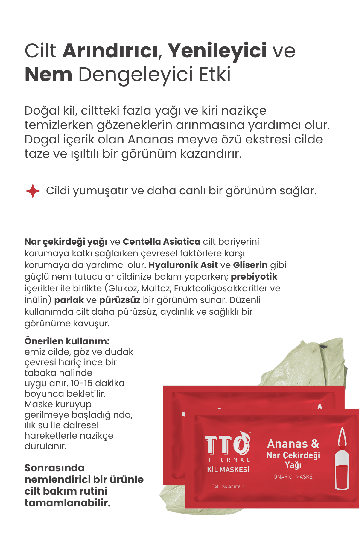 TTO THERMAL Ananas Ve Nar Çekirdeği Yağ İçeren Kil Maskesi