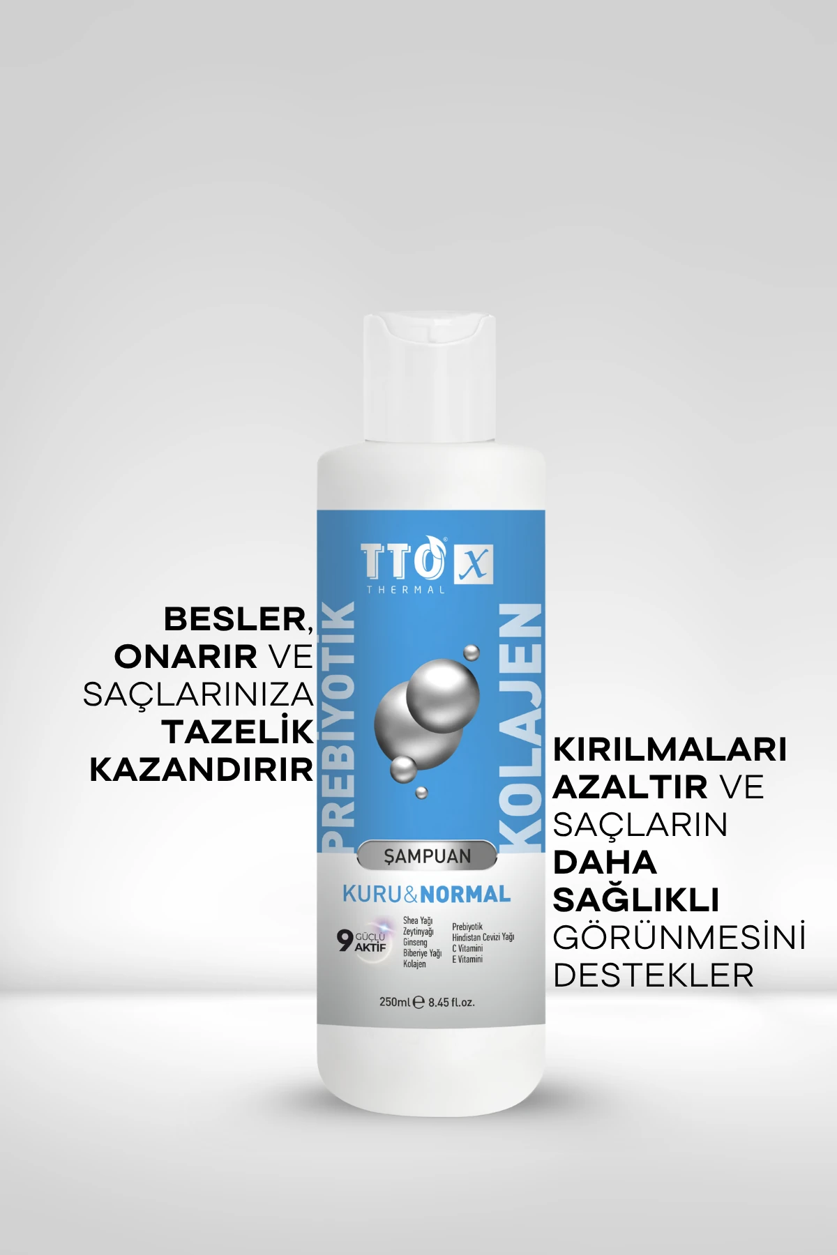 TTO-X Prebiyotik & Kolajen Kuru ve Normal Saçlar Şampuan 250ml (Glycerin,Maltodextrin,Triethanolamine)