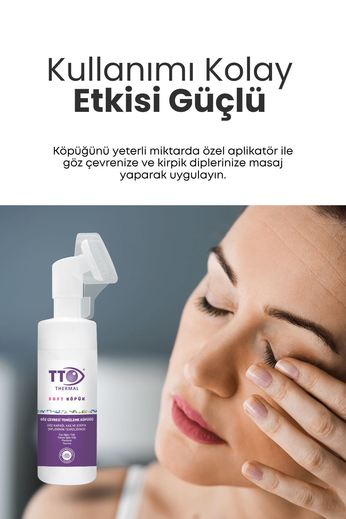 TTO Soft Göz Çevresi Temizleme Köpüğü 150 Ml Aplikatörlü ( Çay Ağacı Yağı / Tea Tree Oil )