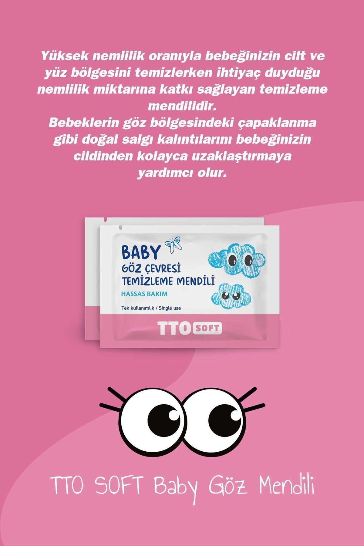 TTO Soft Baby Bebek Göz Çevresi Temizleme Mendili (Yeni Doğan Bebekler İçin Uygun)