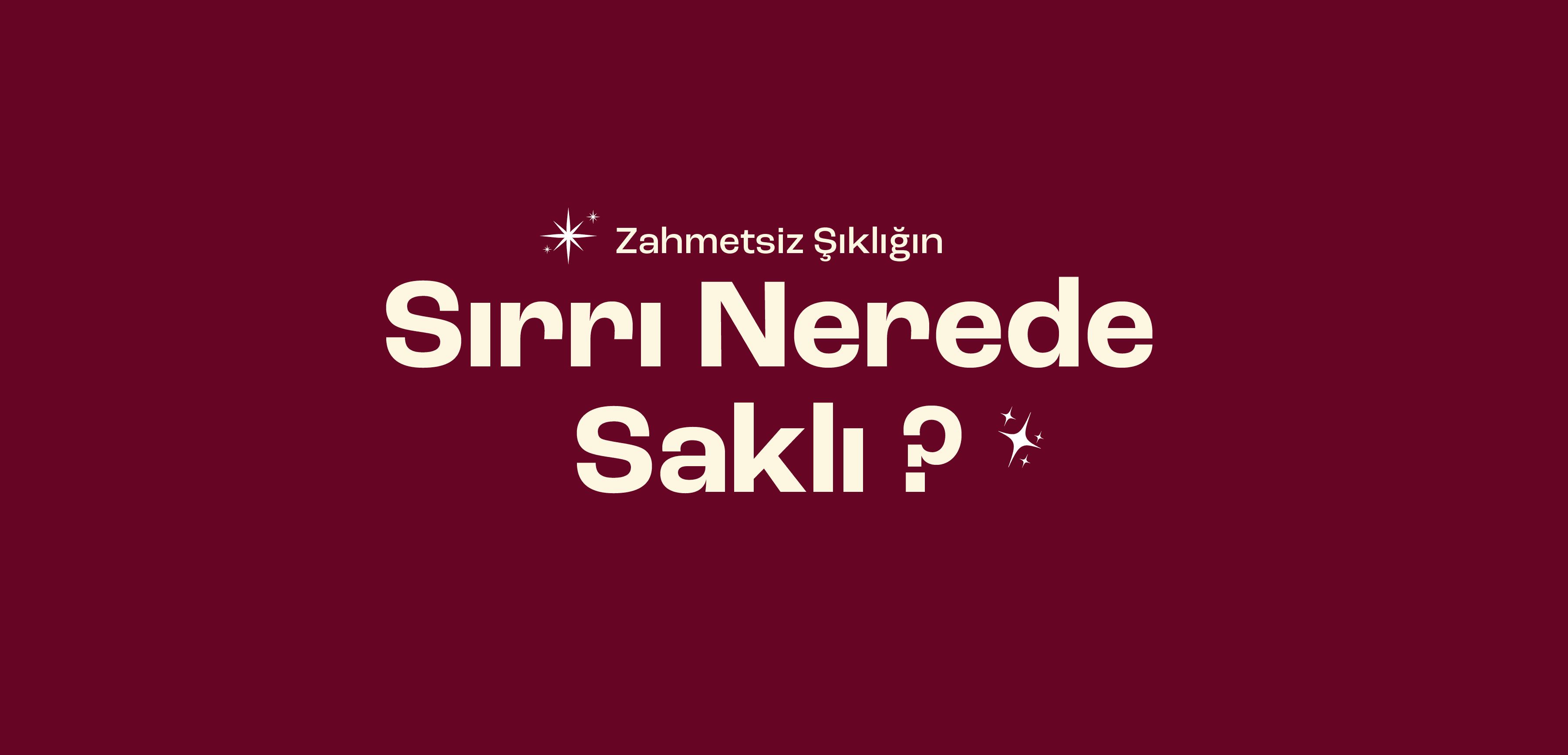 Zahmetsiz Şıklığın Sırrı Nerede Saklı ? 