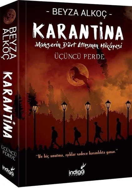 Karantina Üçüncü Perde Beyza Alkoç İndigo Kitap