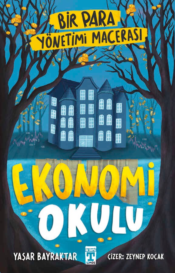 Ekonomi Okulu - Bir Para Yönetimi Macerası