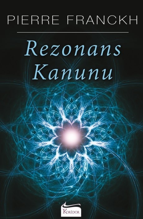 Rezonans Kanunu Pierre Franckh Koridor Yayıncılık