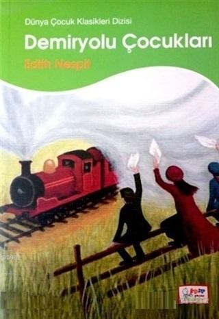Demiryolu Çocukları Edip Kitap
