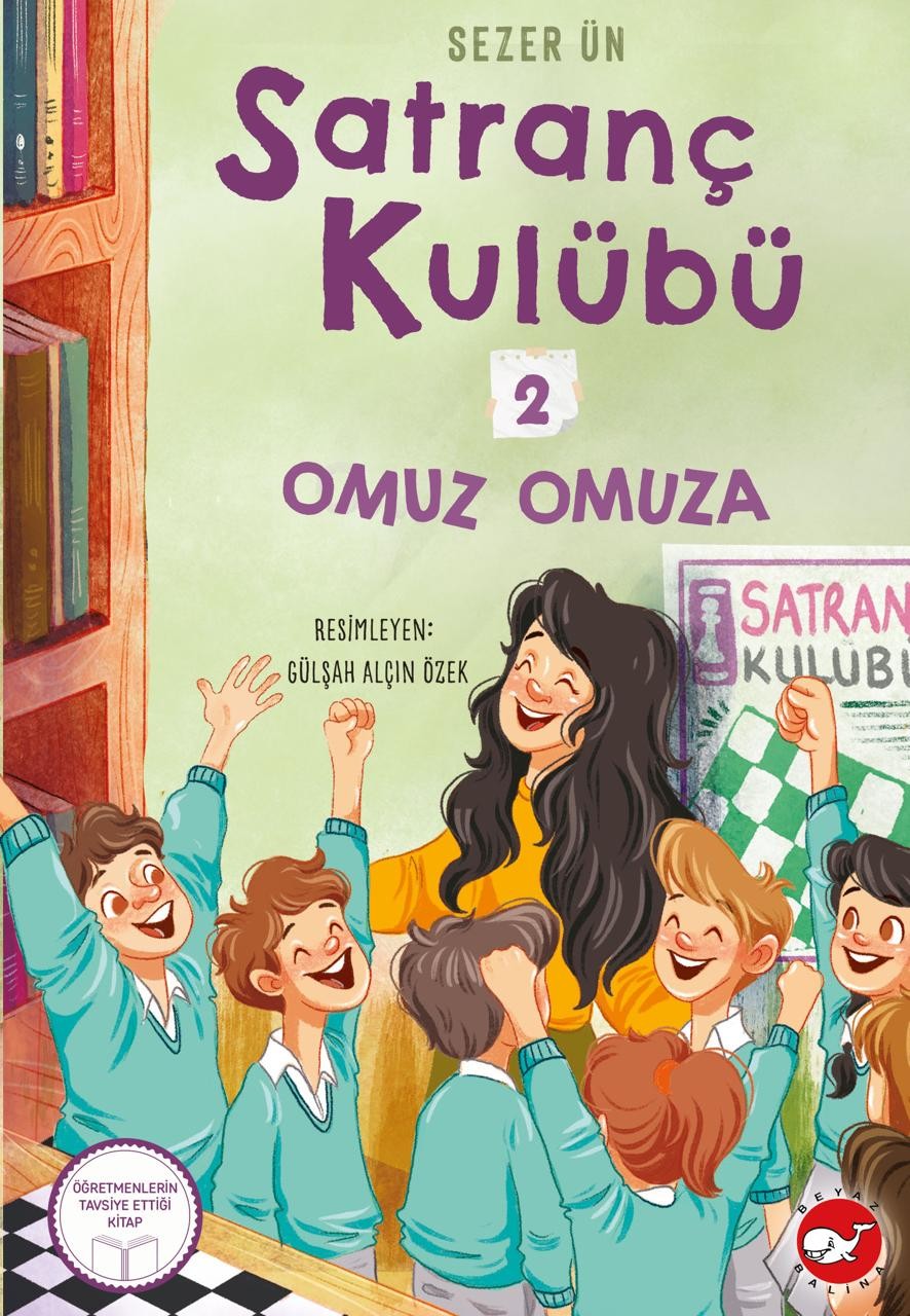 Satranç Kulübü 2 - Omuz Omuza Sezer Ün Beyaz Balina Yayınları