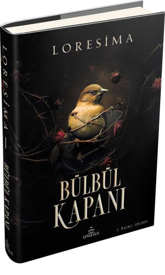 Bülbül Kapanı 1 Ciltli Loresima Ephesus Yayınları