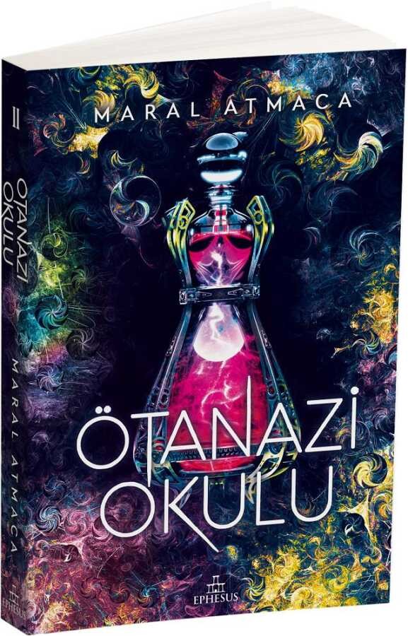 Ötanazi Okulu -2 (Ciltsiz) Ephesus Yayınları