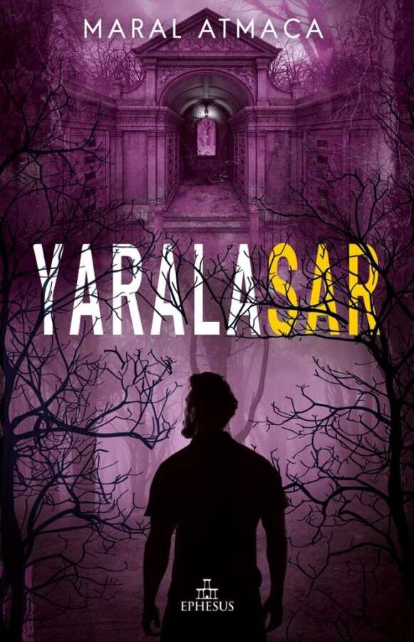 Yaralasar -3 (Ciltsiz) Ephesus Yayınları