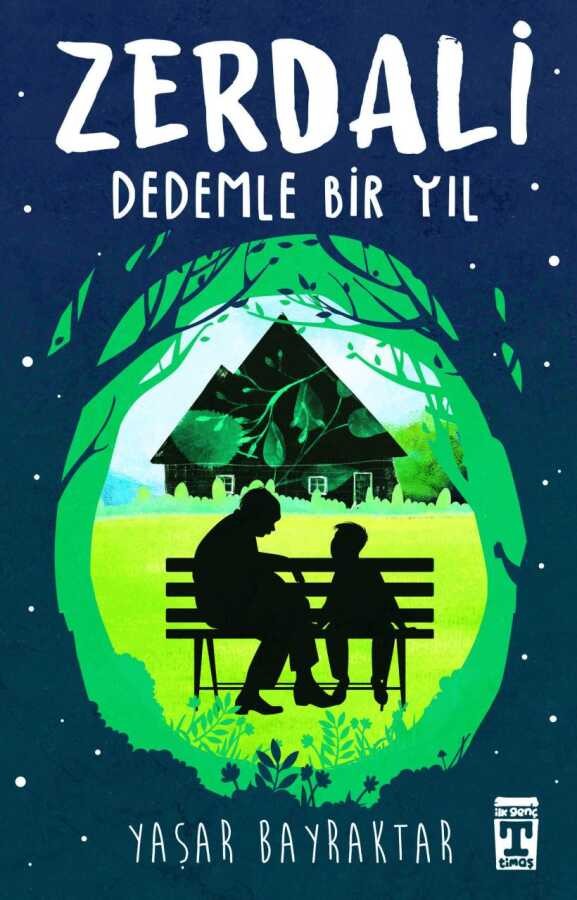 Zerdali - Dedemle Bir Yıl İlk Genç Timaş