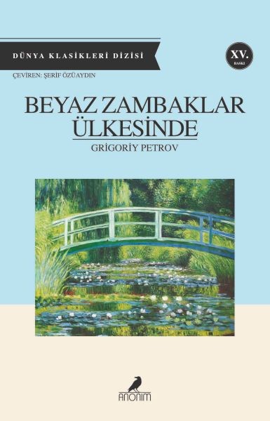 Beyaz Zambaklar Ülkesinde	Anonim Yayıncılık