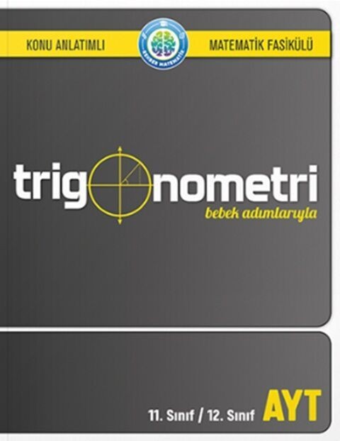 Bebek Adımlarıyla Trigonometri Konu Anlatımlı Matematik Fasikülü Rehber Matematik