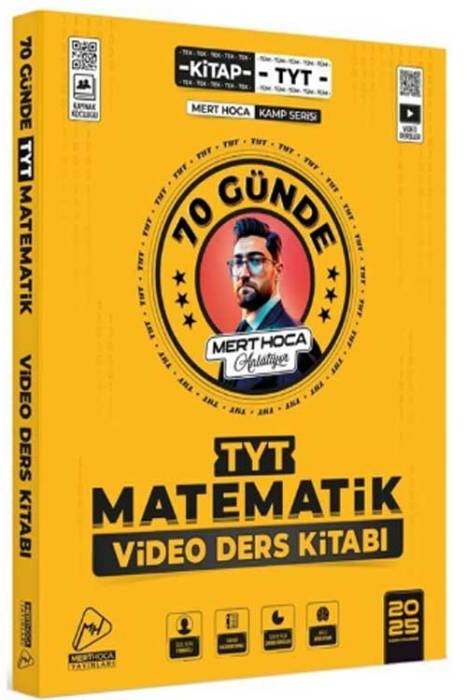 Mert Hoca 2025 70 Günde TYT Matematik Kampı Video Ders Kitabı