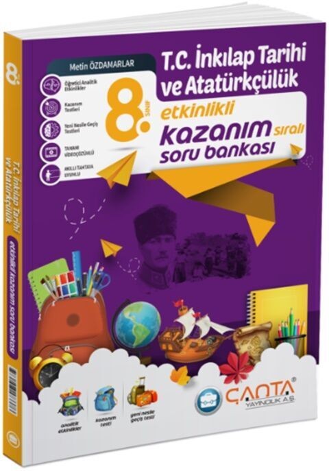 Çanta Yayınları 8. Sınıf T.C. İnkılap Tarihi ve Atatürkçülük  Etkinlikli Kazanım Soru Bankası