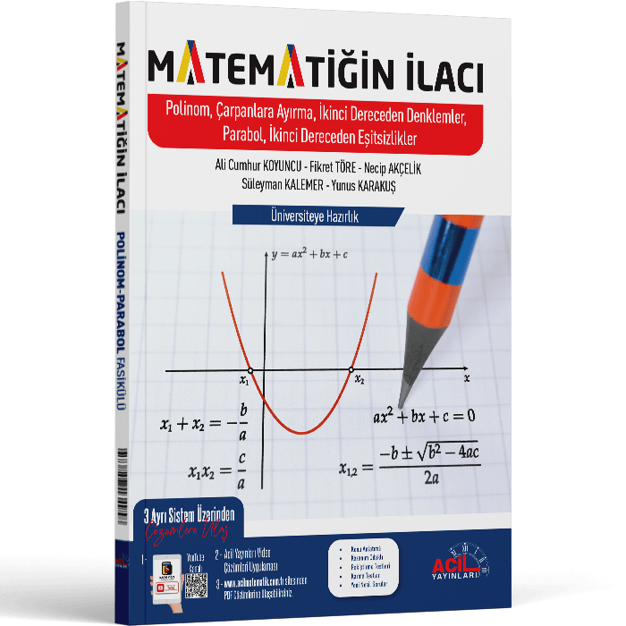 Acil Yayınları Matematiğin İlacı Polinomlar Çarpanlara Ayırma 2. Dereceden Denklemler Parabol İkinci Dereceden Eşitsizlikler