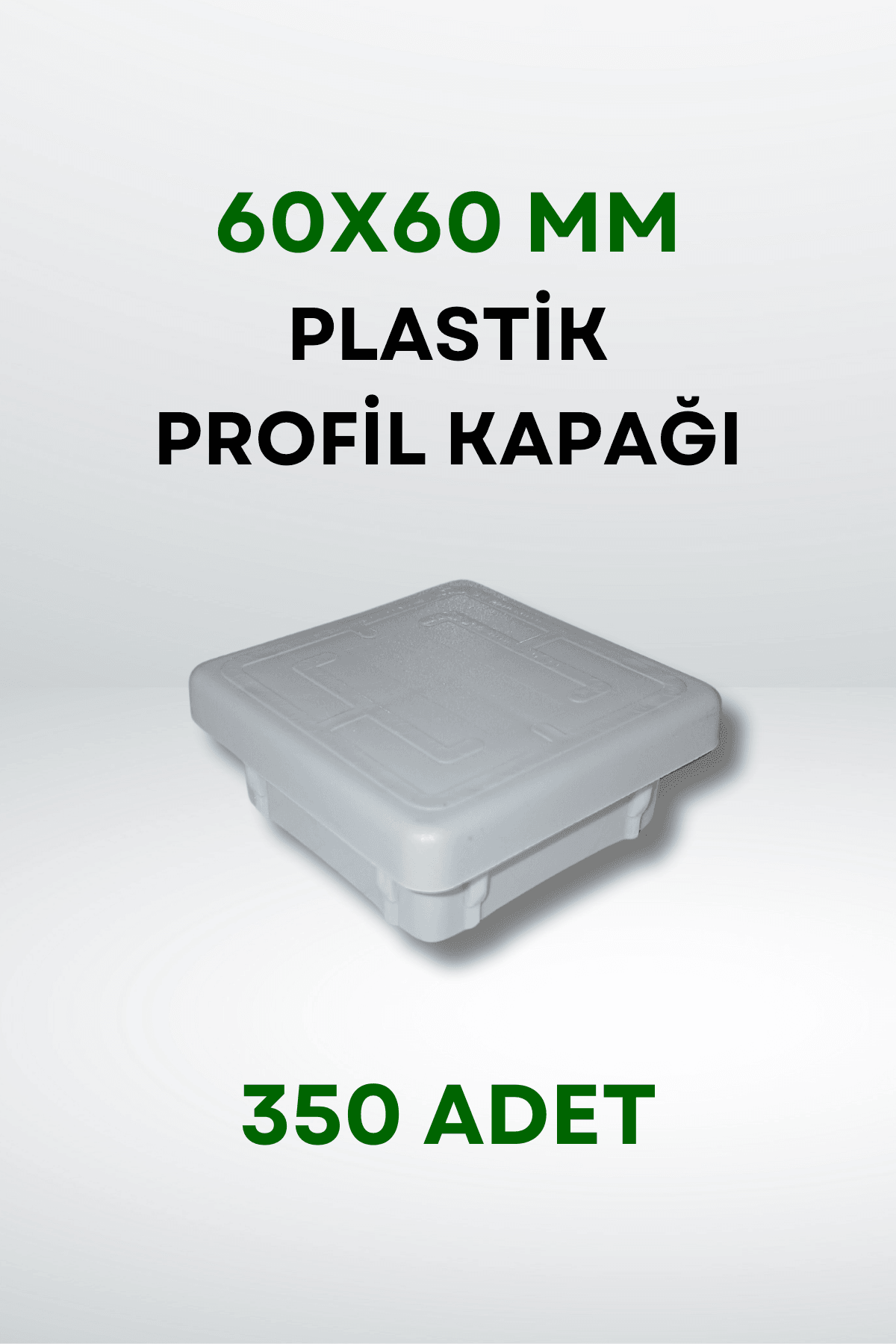 Plastik Profil Kapağı 60x60 MM (350 Adet)